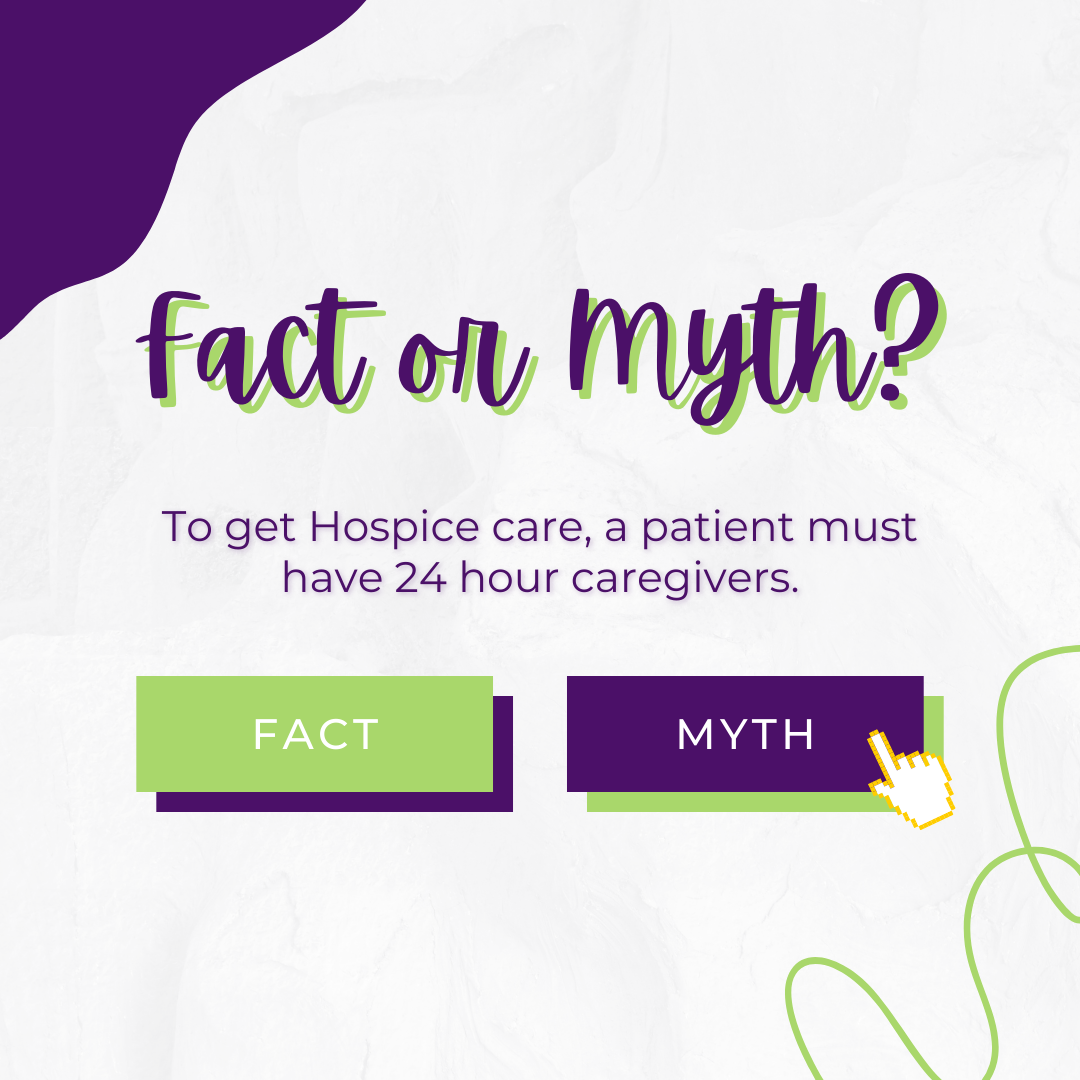 Hospice Myth Buster: Are 24-hour Caregivers Required? - Hospice Promise