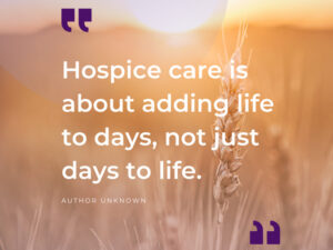 Hospice quote "Hospice care"